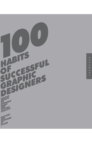 100 Habits of Successful Graphic Designers